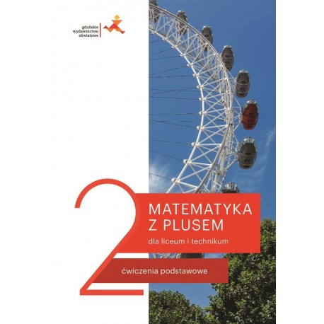Matematyka 2 dla liceum i technikum. Ćwiczenia podstawowe 2020