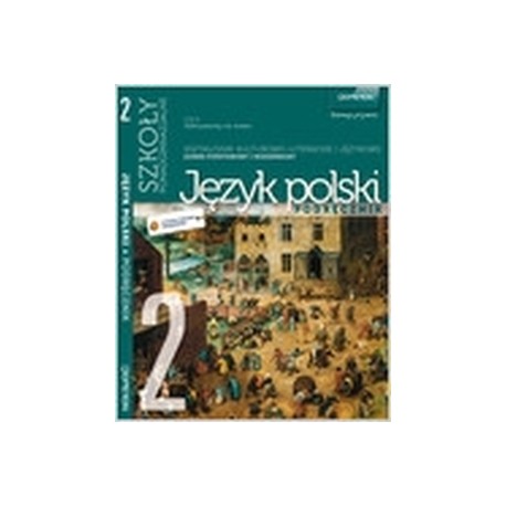 Język polski LO. Podręcznik część 2. Zakres podstawowy i rozszerzony. Odkrywamy na nowo (2012 używany)