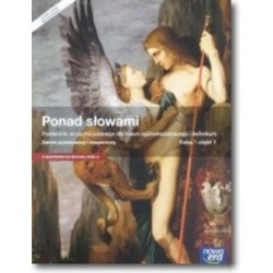 Język polski LO KL 1. Podręcznik część 1. Ponad słowami (z kodem dostępu do Matura-ROM on-line używany