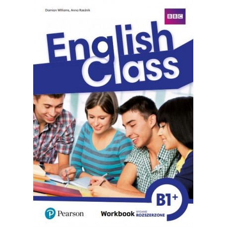 English Class Poland B1+ Workbook. Zeszyt ćwiczeń