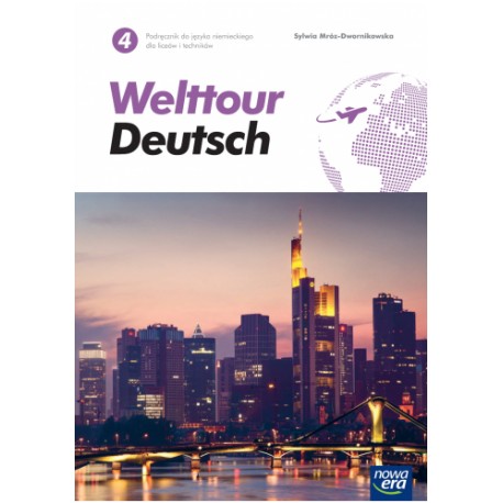 Welttour Deutsch 4 Podręcznik do języka niemieckiego dla liceów i techników.