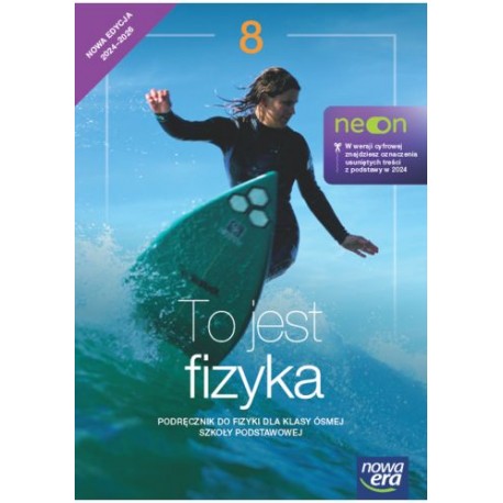 Fizyka klasa 8 Podręcznik To jest fizyka Neon