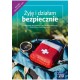 Żyję i działam bezpiecznie. Podręcznik kl.8 