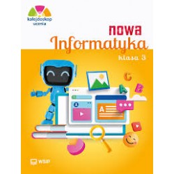 Kalejdoskop ucznia. Nowa informatyka. Zeszyt ćwiczeń. Klasa 3 