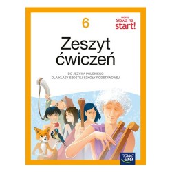 NOWE Słowa na start! Ćwiczenia do języka polskiego kl.6