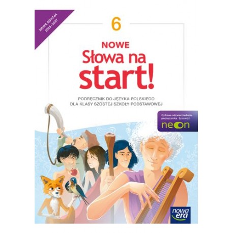 NOWE Słowa na start! Podręcznik do języka polskiego kl.6