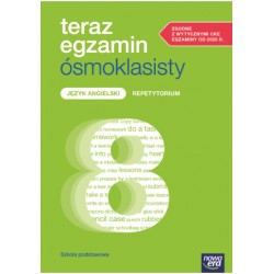 Teraz egzamin ósmoklasisty repetytorium j.angielski