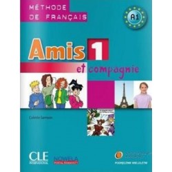 Amis et compagnie 1 Podręcznik. Język francuski +CD