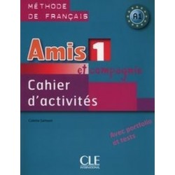 Amis et compagnie 1 Ćwiczenia. Język francuski 