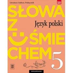  Słowa z uśmiechem. Język polski. Literatura i kultura. Podręcznik. Klasa 5 Szkoła podstawowa