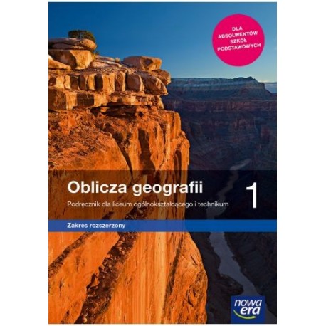 Oblicza geografii 1 Podręcznik dla liceum ogólnokształcącego i technikum, zakres rozszerzony