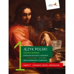 Język polski 1 (cz. 2). Sztuka wyrazu. Podręcznik dla liceum i technikum. Zakres podstawowy i rozszerzony