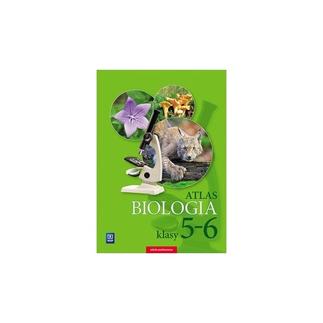 Biologia. Atlas. Klasy 5-6