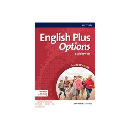 ENGLISH PLUS OPTIONS dla klasy VII. Podręcznik